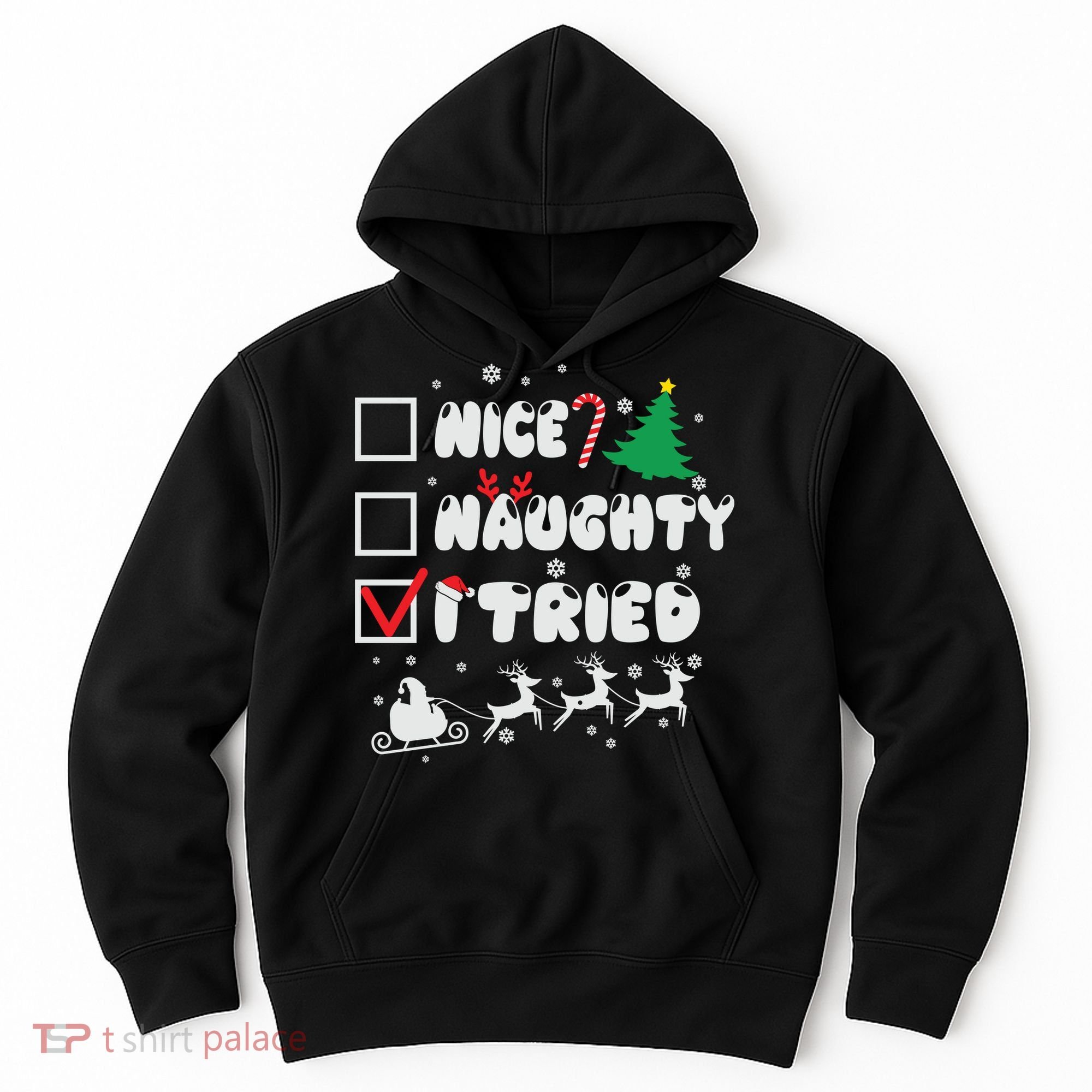 Funny Christmas Nice Naughty I Tried Xmas Hoodie