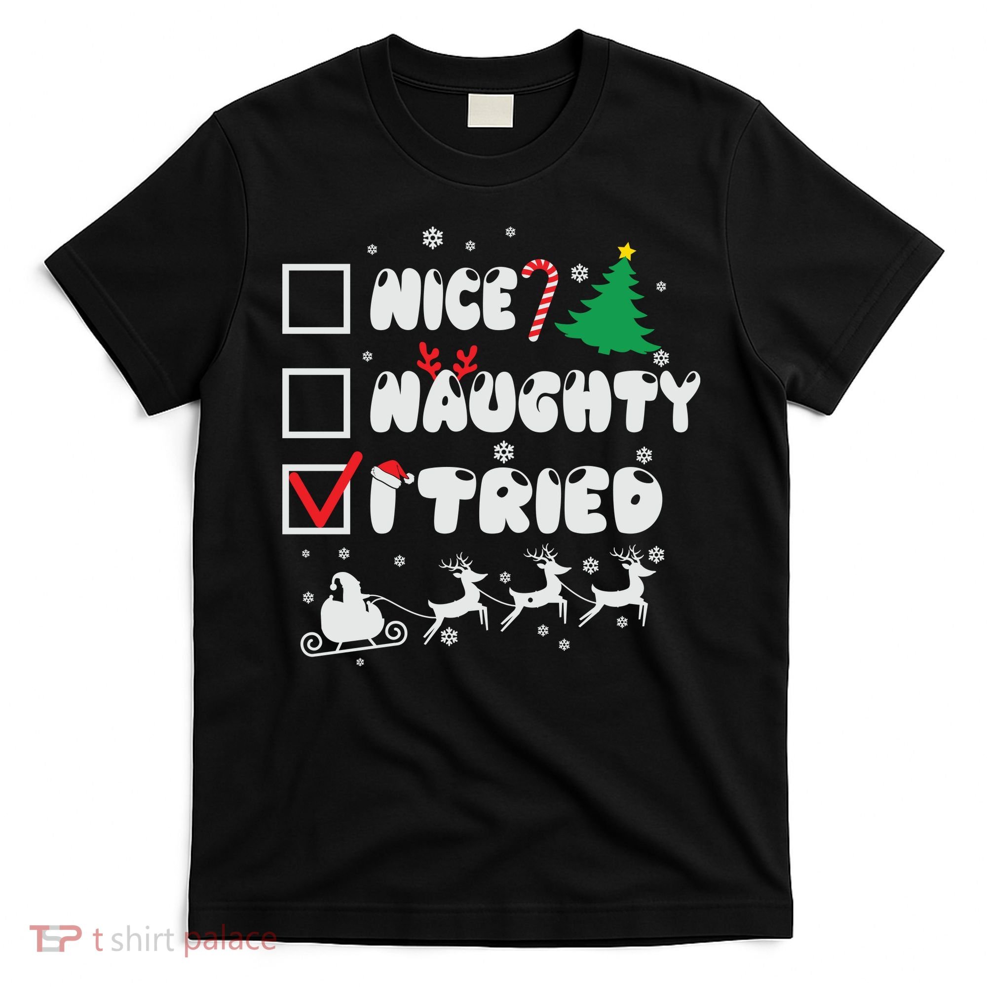 Funny Christmas Nice Naughty I Tried Xmas T-Shirt
