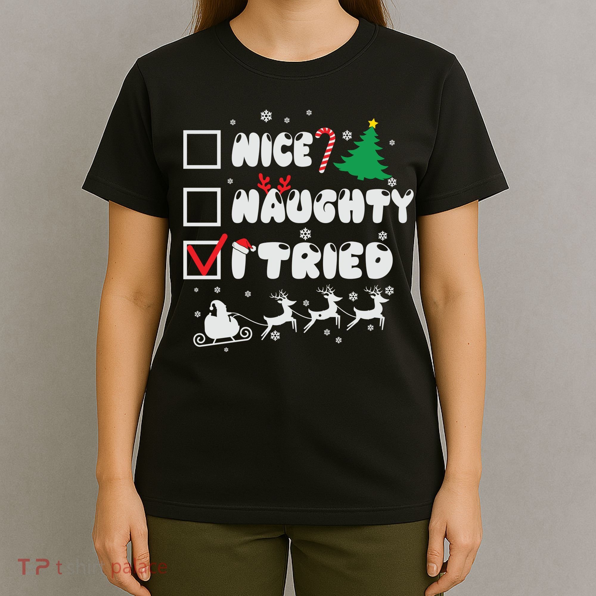 Funny Christmas Nice Naughty I Tried Xmas T-Shirt
