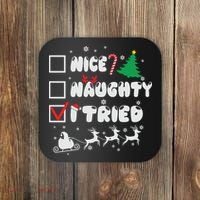Funny Christmas Nice Naughty I Tried Xmas Coaster thumb 0