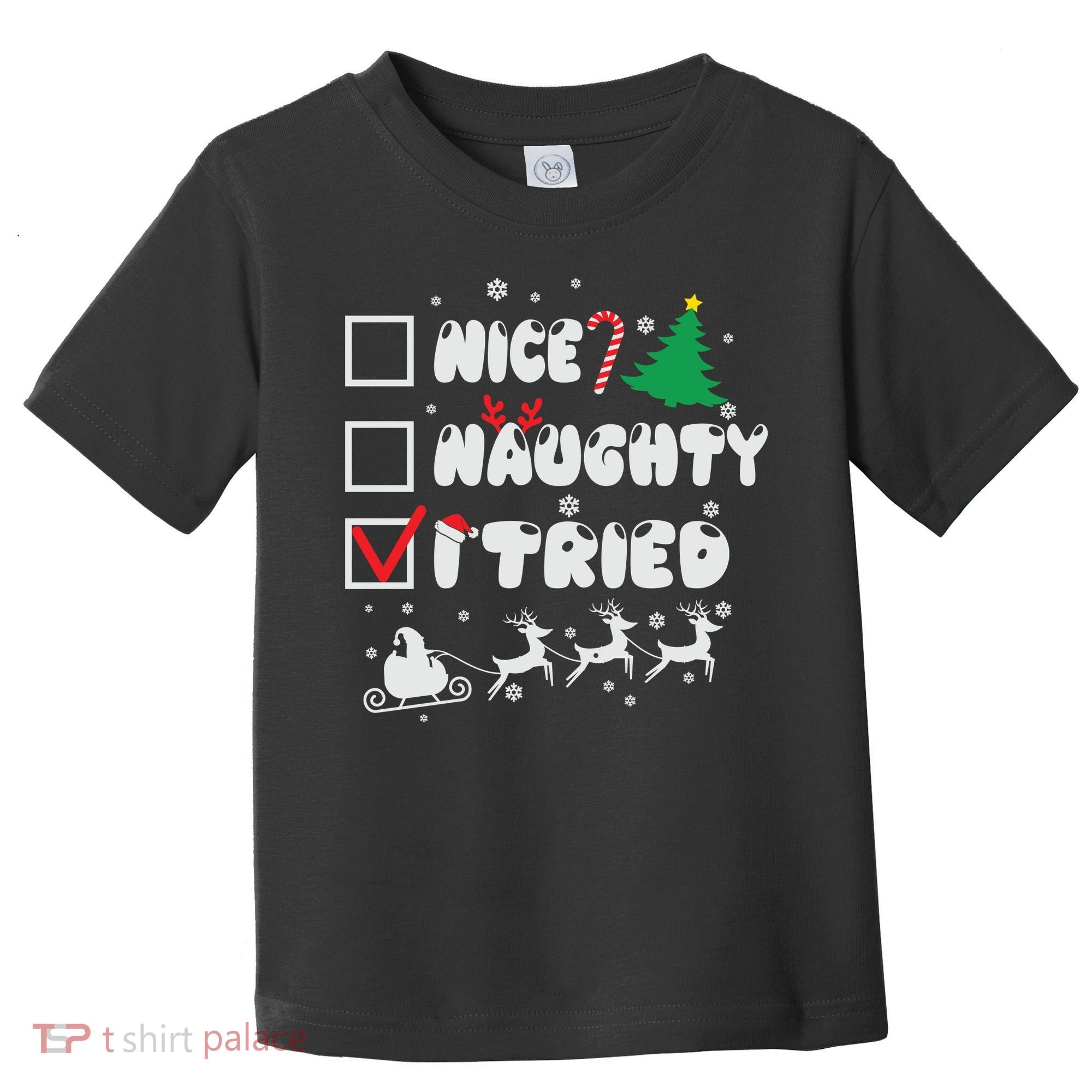 Funny Christmas Nice Naughty I Tried Xmas Toddler T-Shirt