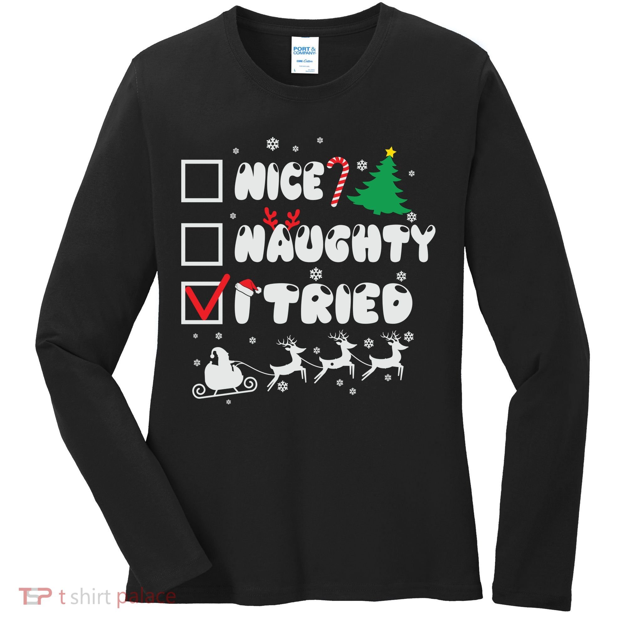 Funny Christmas Nice Naughty I Tried Xmas Women's Long Sleeve Shirt