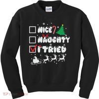 Funny Christmas Nice Naughty I Tried Xmas Kids Sweatshirt thumb 0