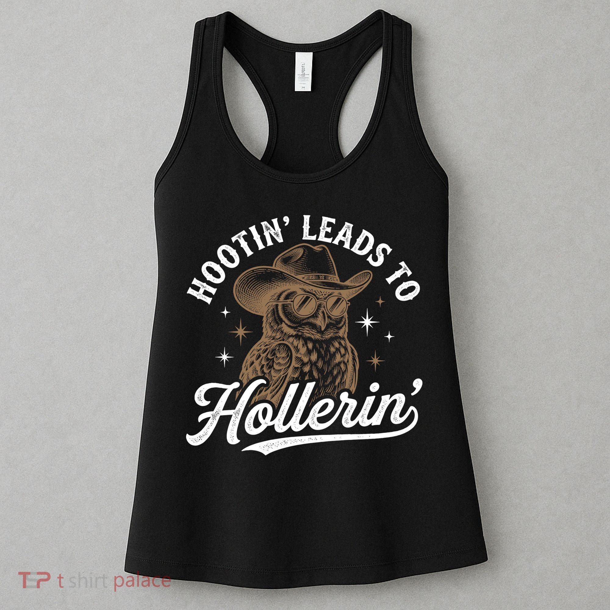 Funny Cowboy Owl Hootin Leads To Hollerin Women's Tank Top