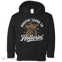 Funny Cowboy Owl Hootin Leads To Hollerin Toddler Hoodie thumb 0