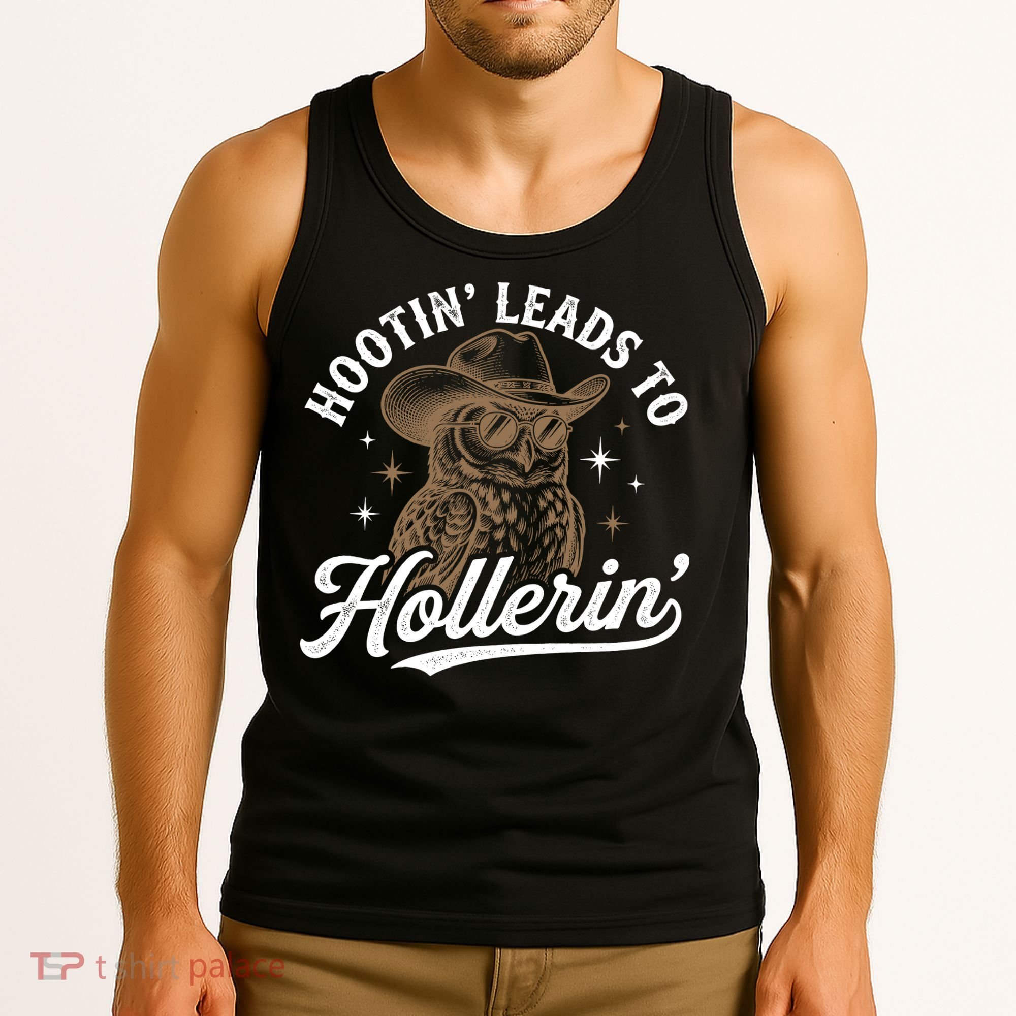Funny Cowboy Owl Hootin Leads To Hollerin Tank Top