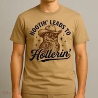 Funny Cowboy Owl Hootin Leads To Hollerin T-Shirt thumb 3
