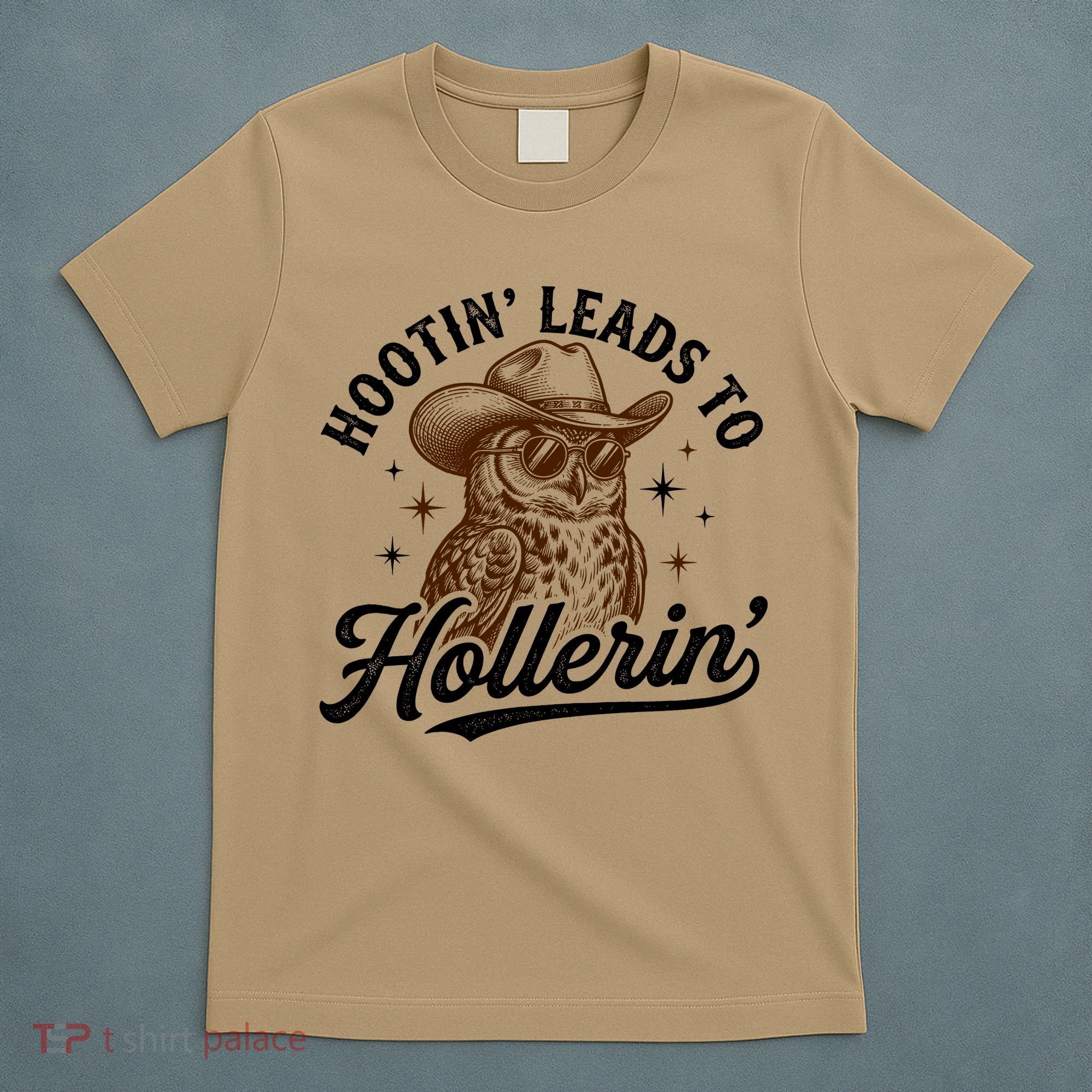 Funny Cowboy Owl Hootin Leads To Hollerin T-Shirt