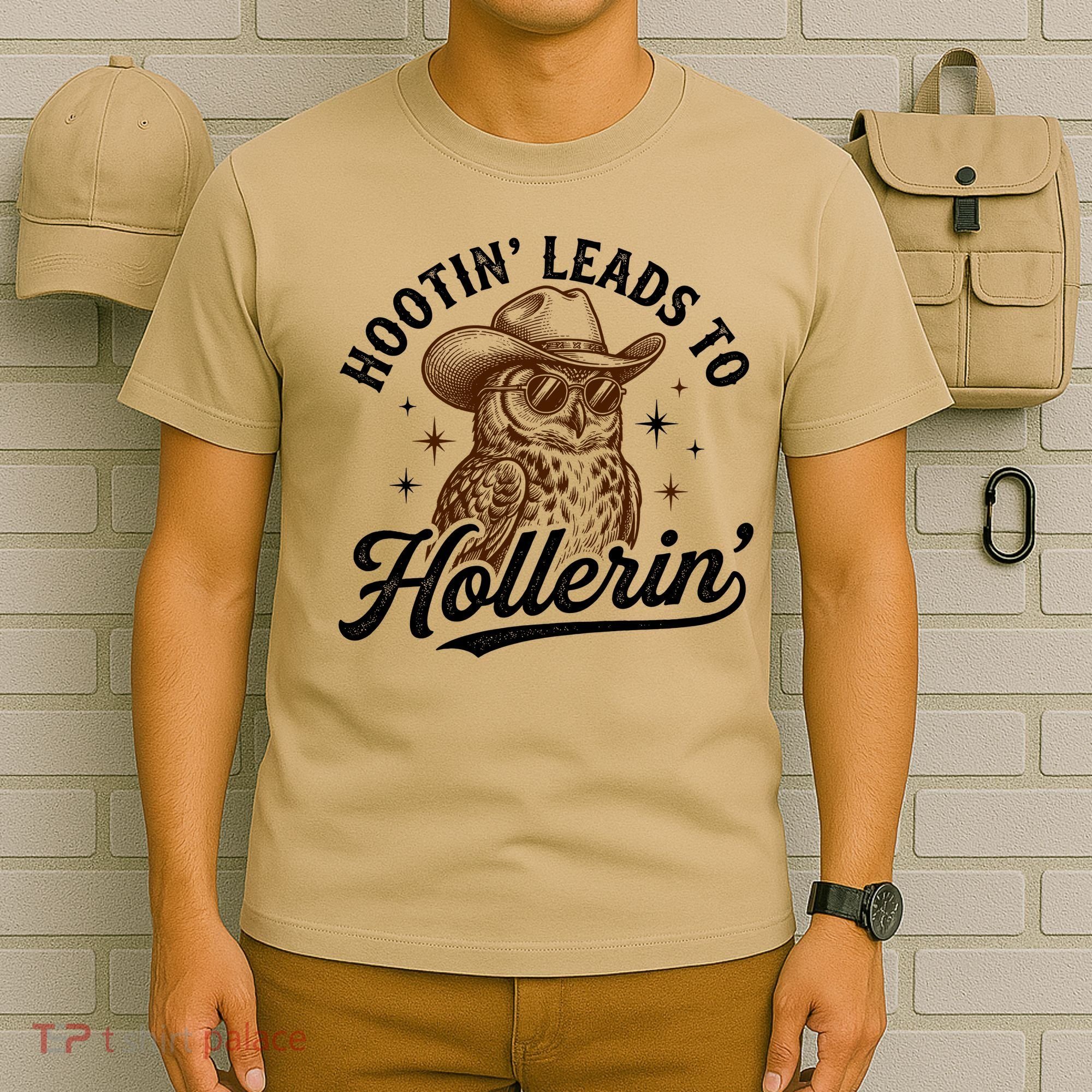 Funny Cowboy Owl Hootin Leads To Hollerin T-Shirt