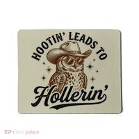Funny Cowboy Owl Hootin Leads To Hollerin Mousepad thumb 0