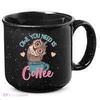 Funny Cute Owl You Need Is Coffee 15oz Campfire Ceramic Mug thumb 0