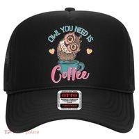 Funny Cute Owl You Need Is Coffee Hat thumb 0