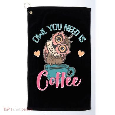 Funny Cute Owl You Need Is Coffee Golf Towel