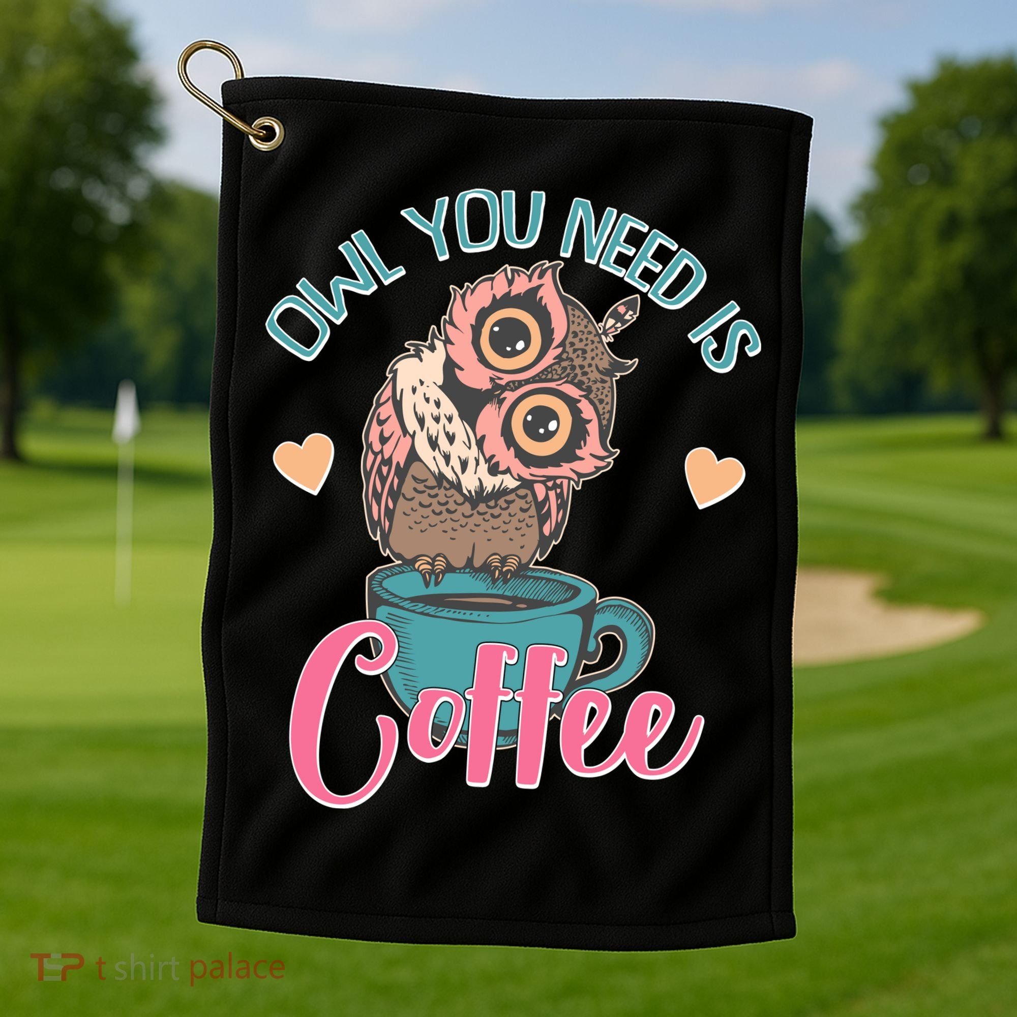 Funny Cute Owl You Need Is Coffee Golf Towel