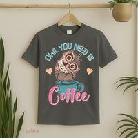 Funny Cute Owl You Need Is Coffee T-Shirt thumb 2