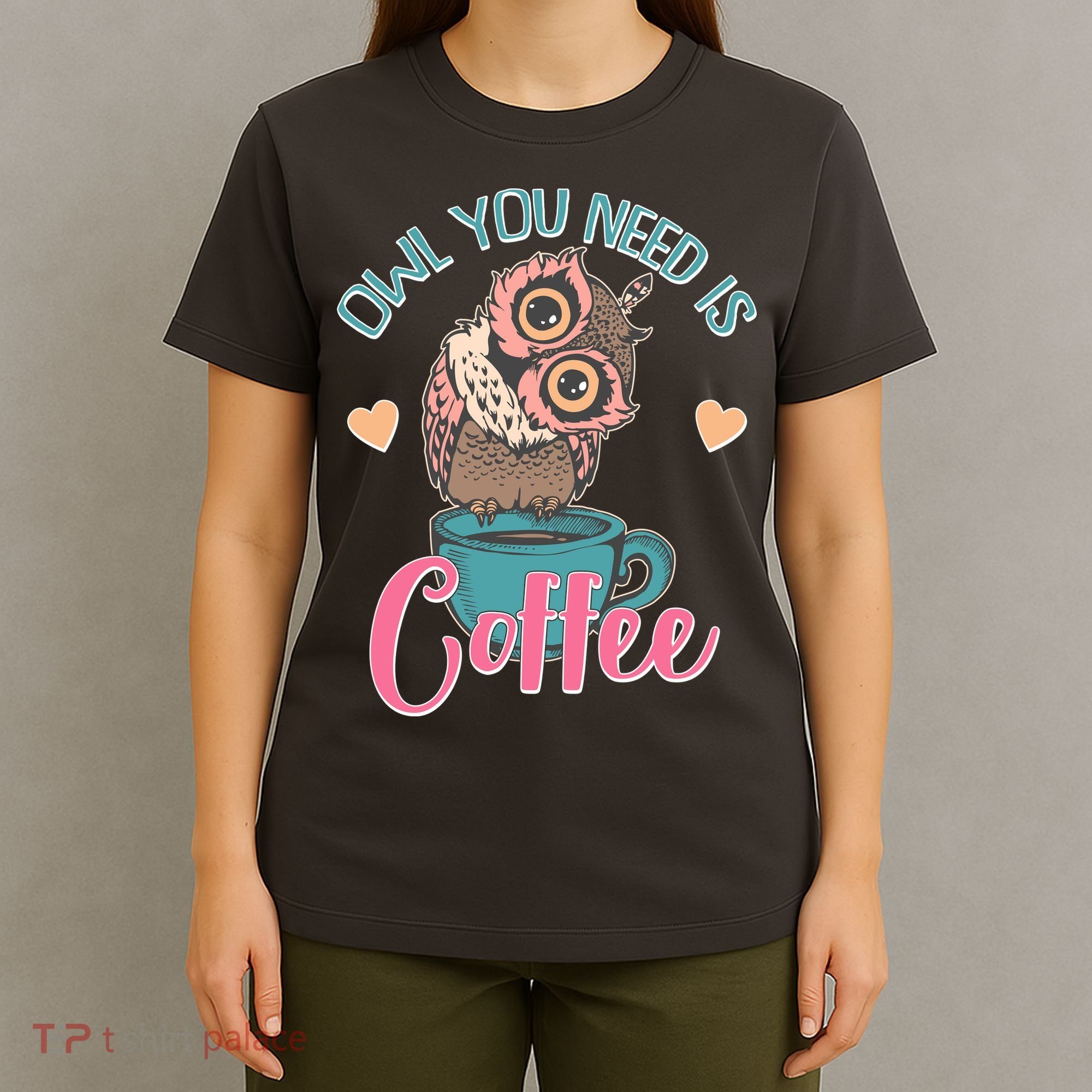Funny Cute Owl You Need Is Coffee T-Shirt