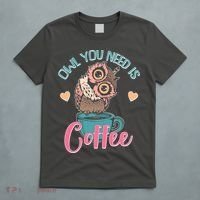 Funny Cute Owl You Need Is Coffee T-Shirt thumb 5