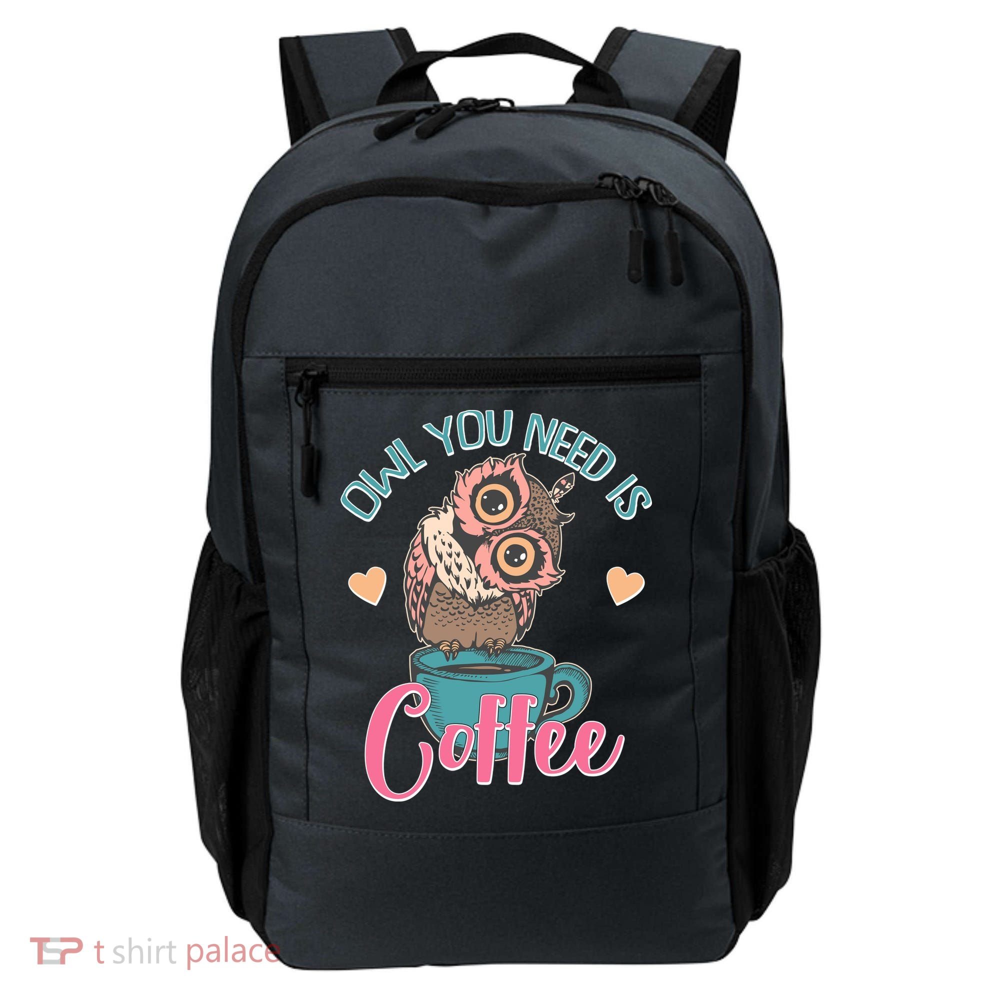 Funny Cute Owl You Need Is Coffee Backpack