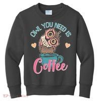 Funny Cute Owl You Need Is Coffee Kids Sweatshirt thumb 0