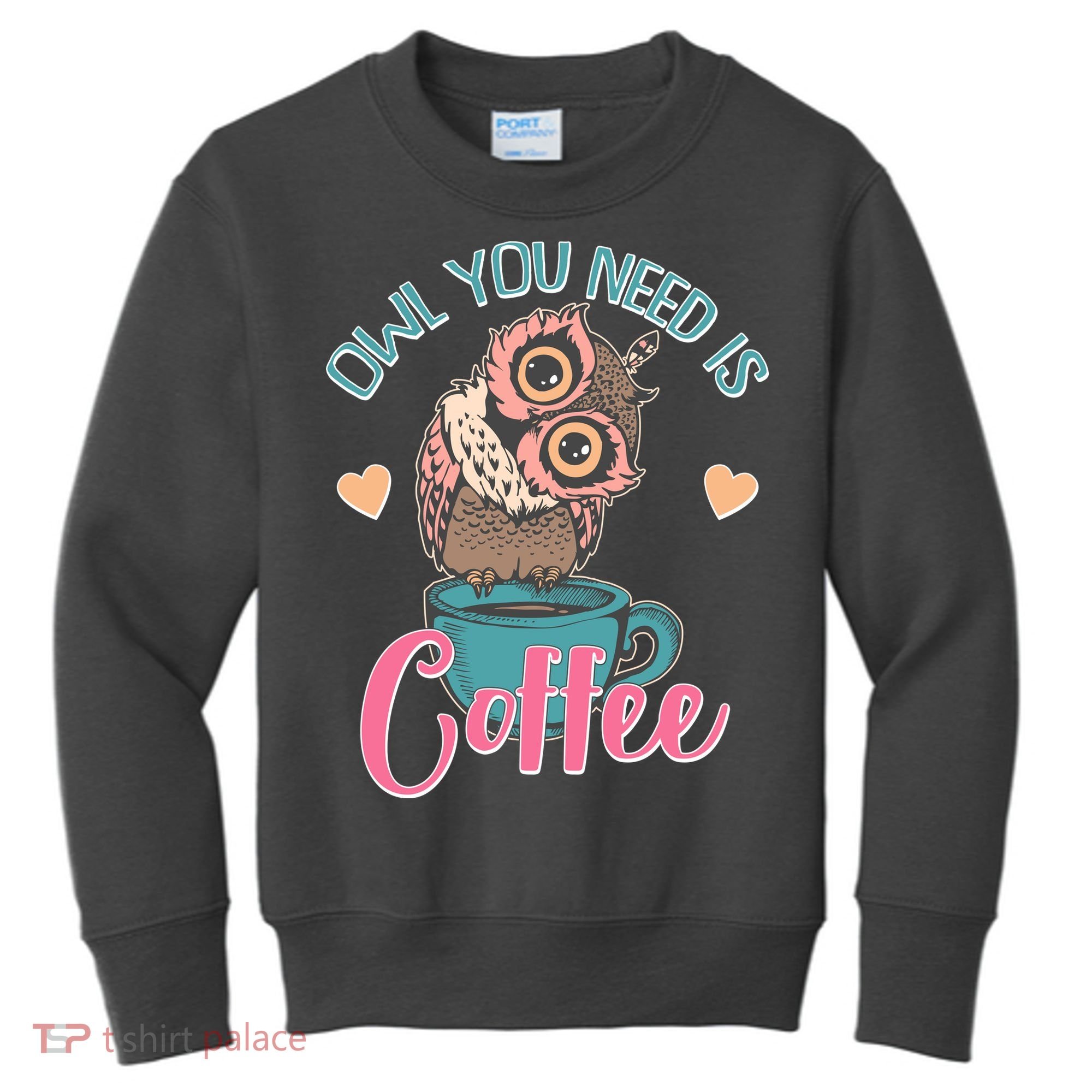 Funny Cute Owl You Need Is Coffee Kids Sweatshirt