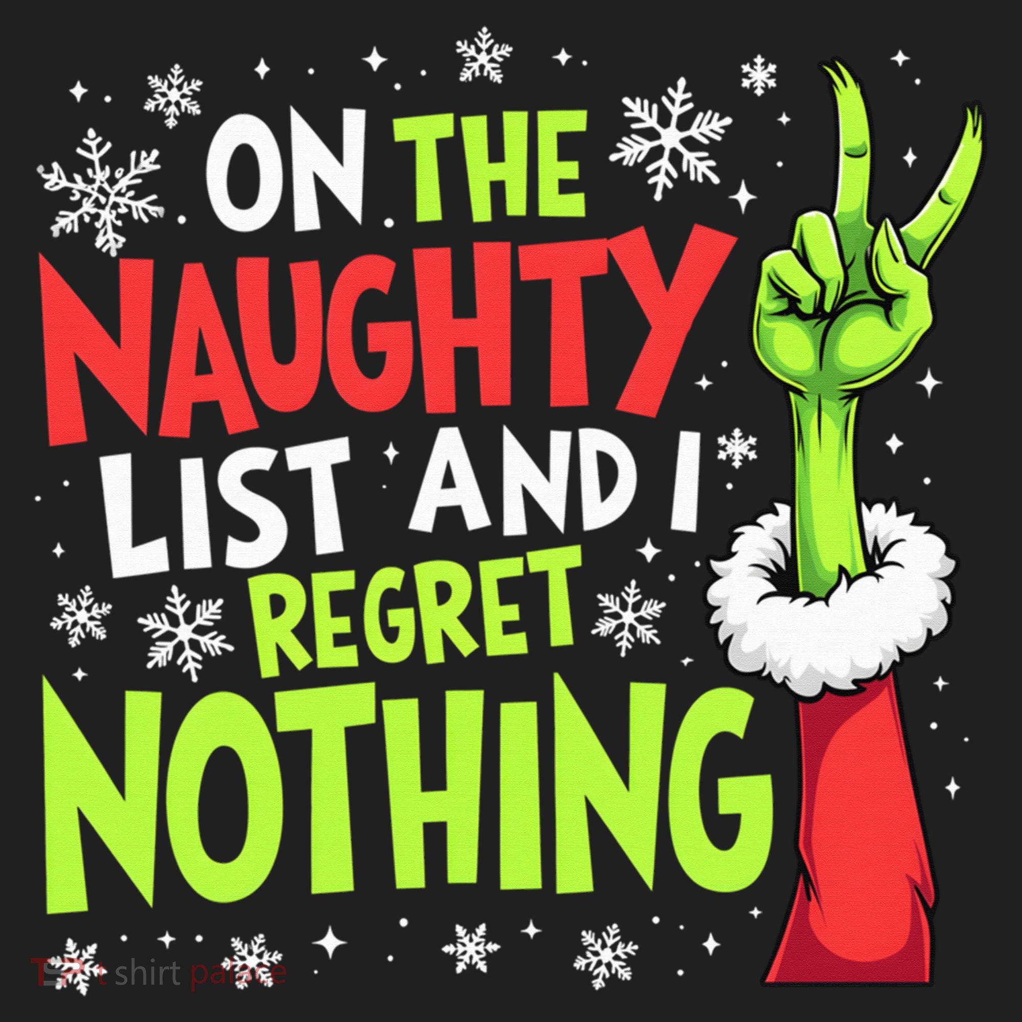 Funny Christmas On The Naughty List And I Regret Nothing Tumbler