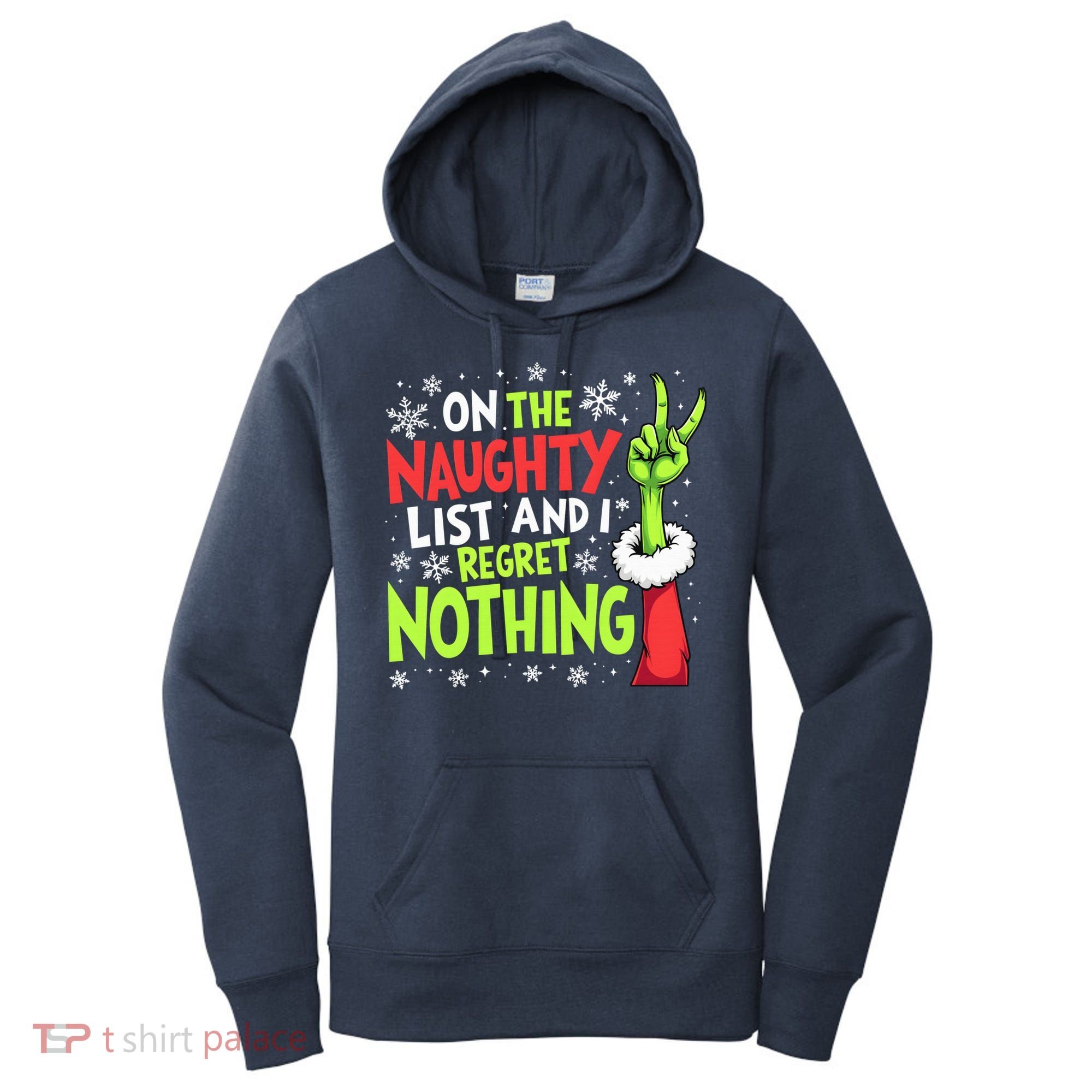 Funny Christmas On The Naughty List And I Regret Nothing Women's Hoodie