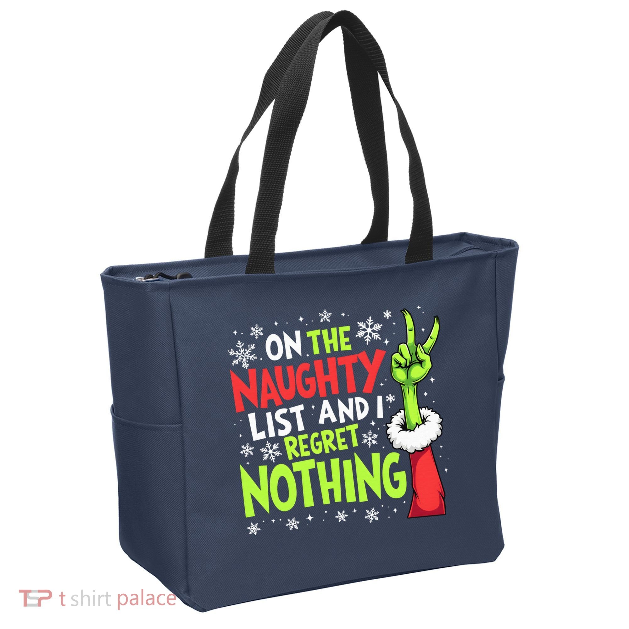 Funny Christmas On The Naughty List And I Regret Nothing Tote Bag