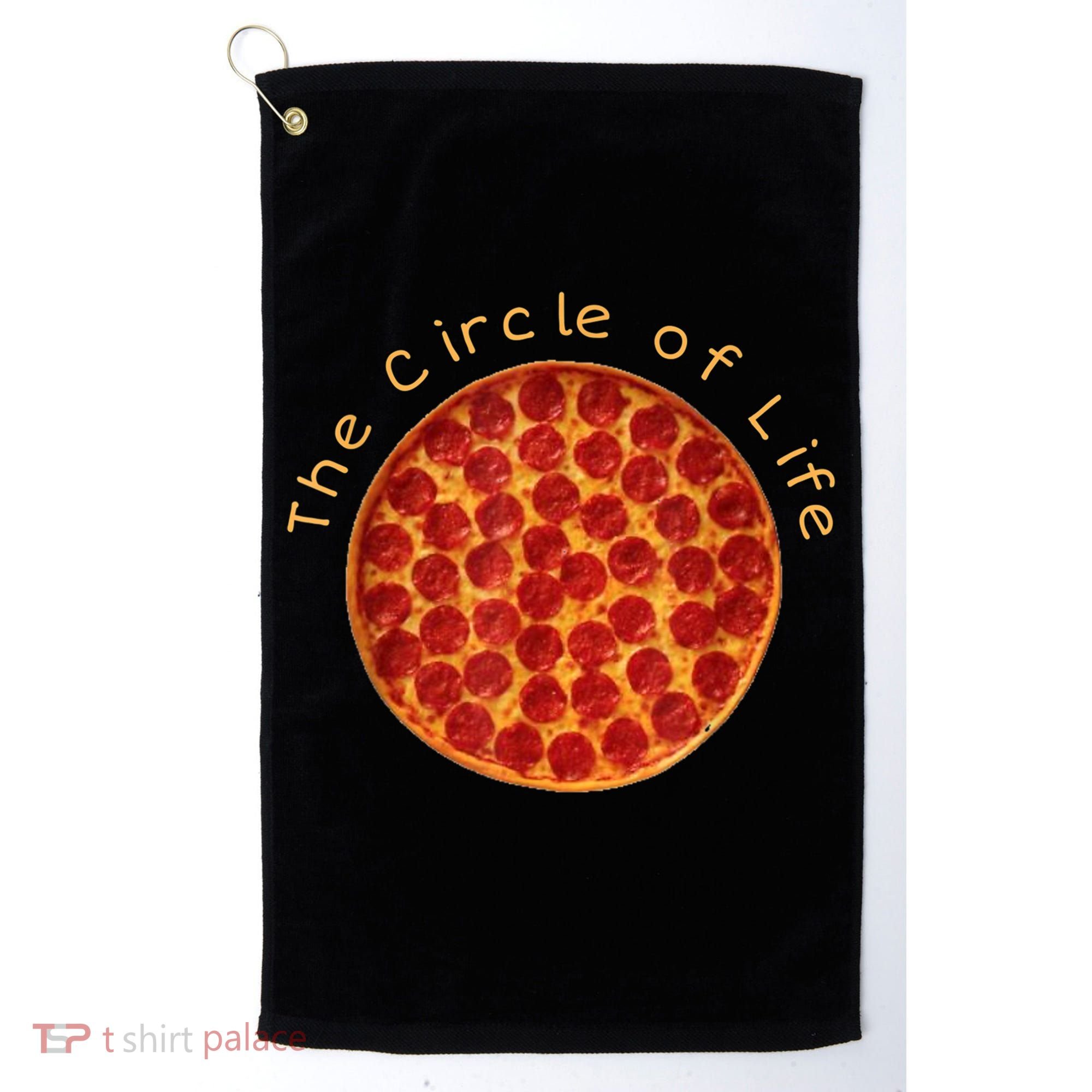 Funny Circle Of Life Gift Funny Pizza Lover Gift Pepperoni Lovers Gift Golf Towel