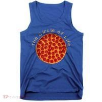 Funny Circle Of Life Gift Funny Pizza Lover Gift Pepperoni Lovers Gift Tank Top thumb 0