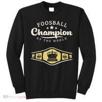 Foosball Champion Of The World Champ Sweatshirt thumb 0