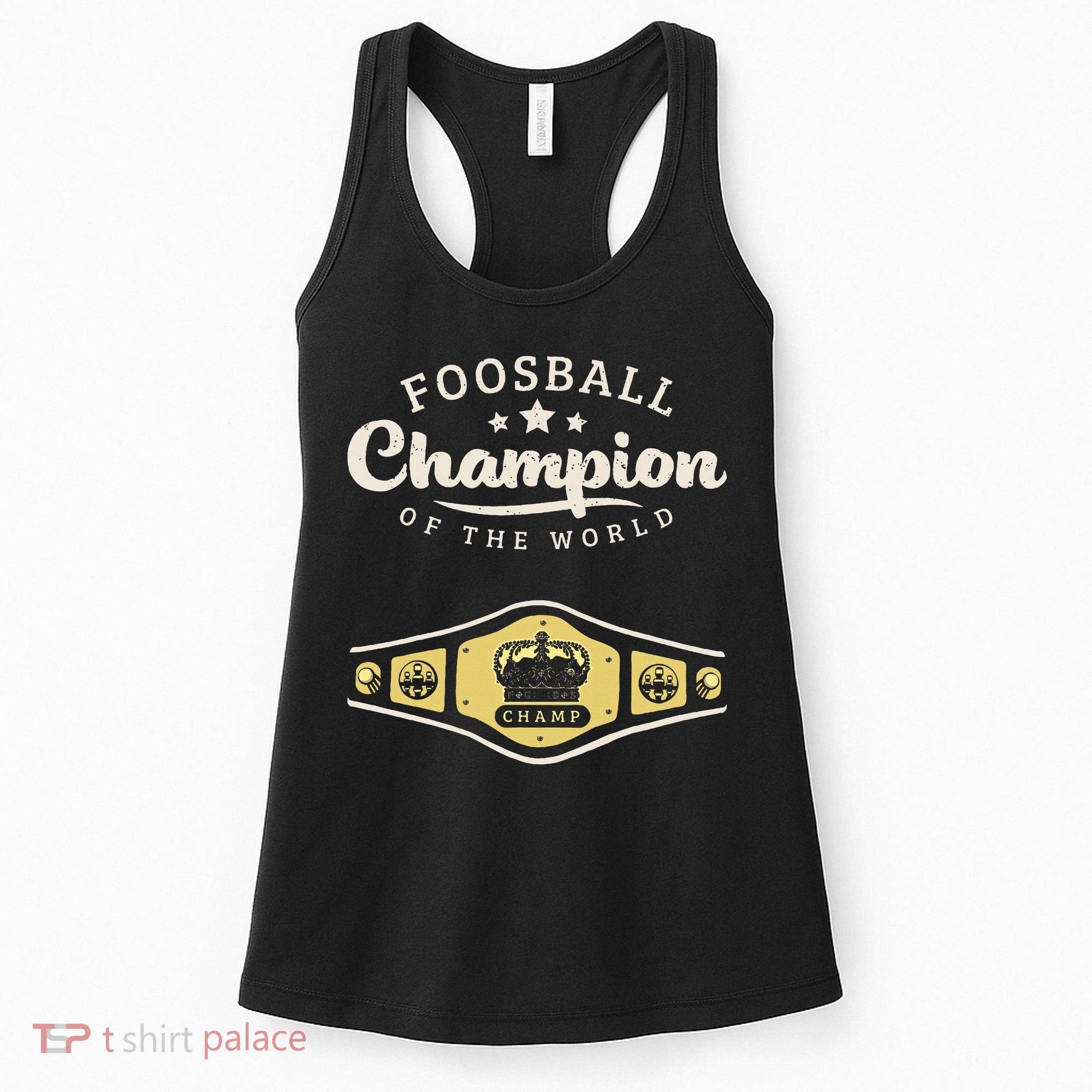 Foosball Champion Of The World Champ Women's Tank Top
