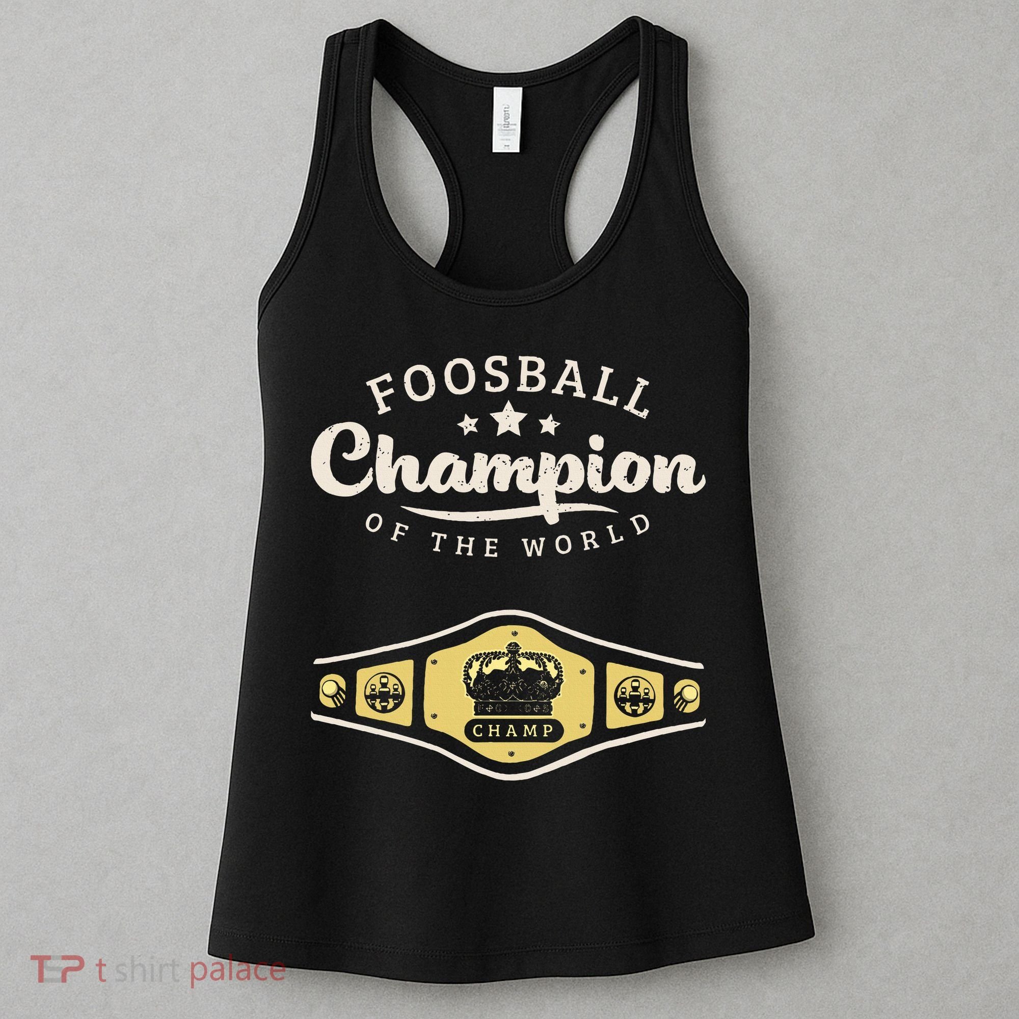 Foosball Champion Of The World Champ Women's Tank Top