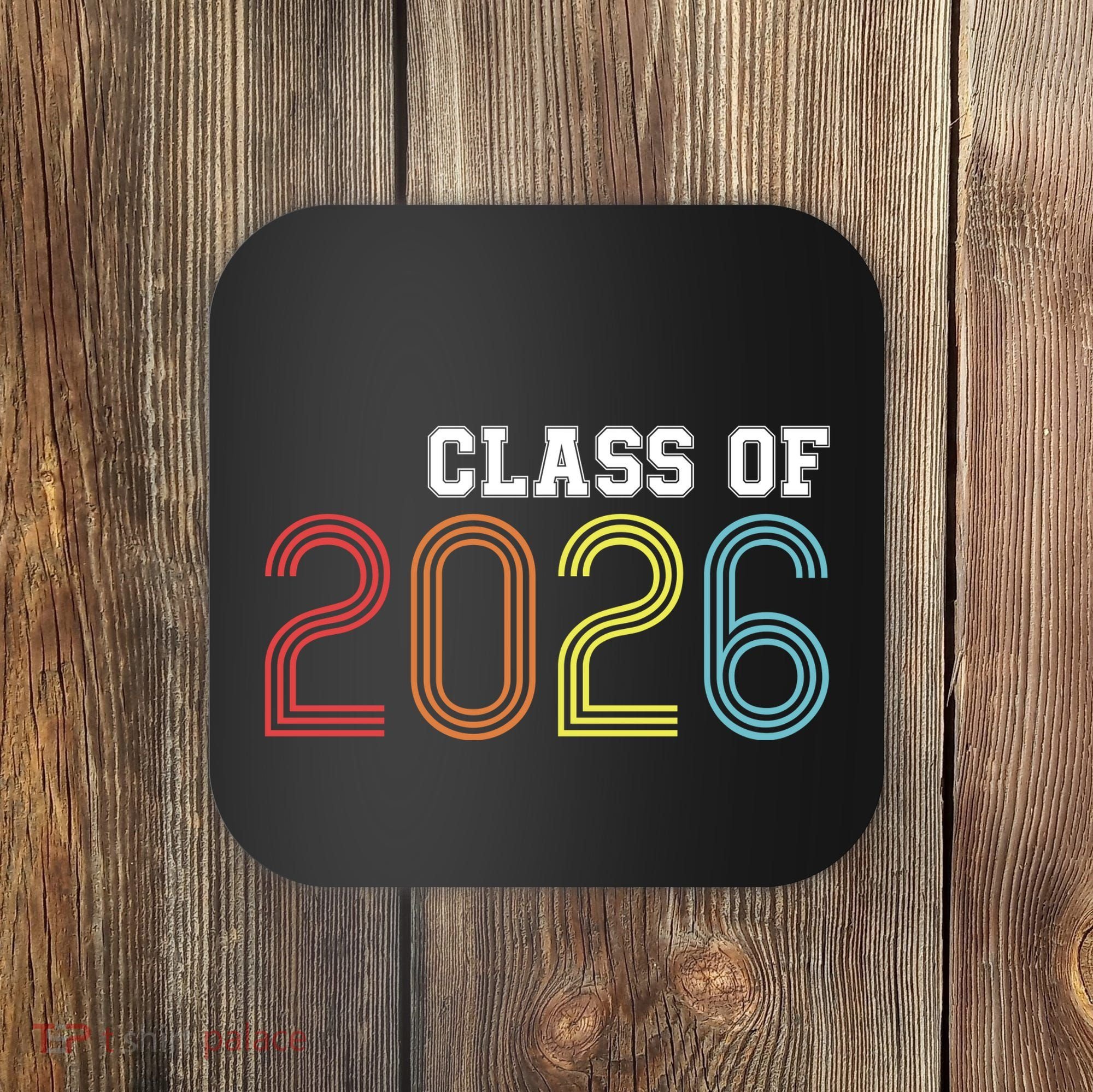 Funny Class Of 2026 Graduation 2026 Senior Senior Class Funny 2026 Graduation Coaster