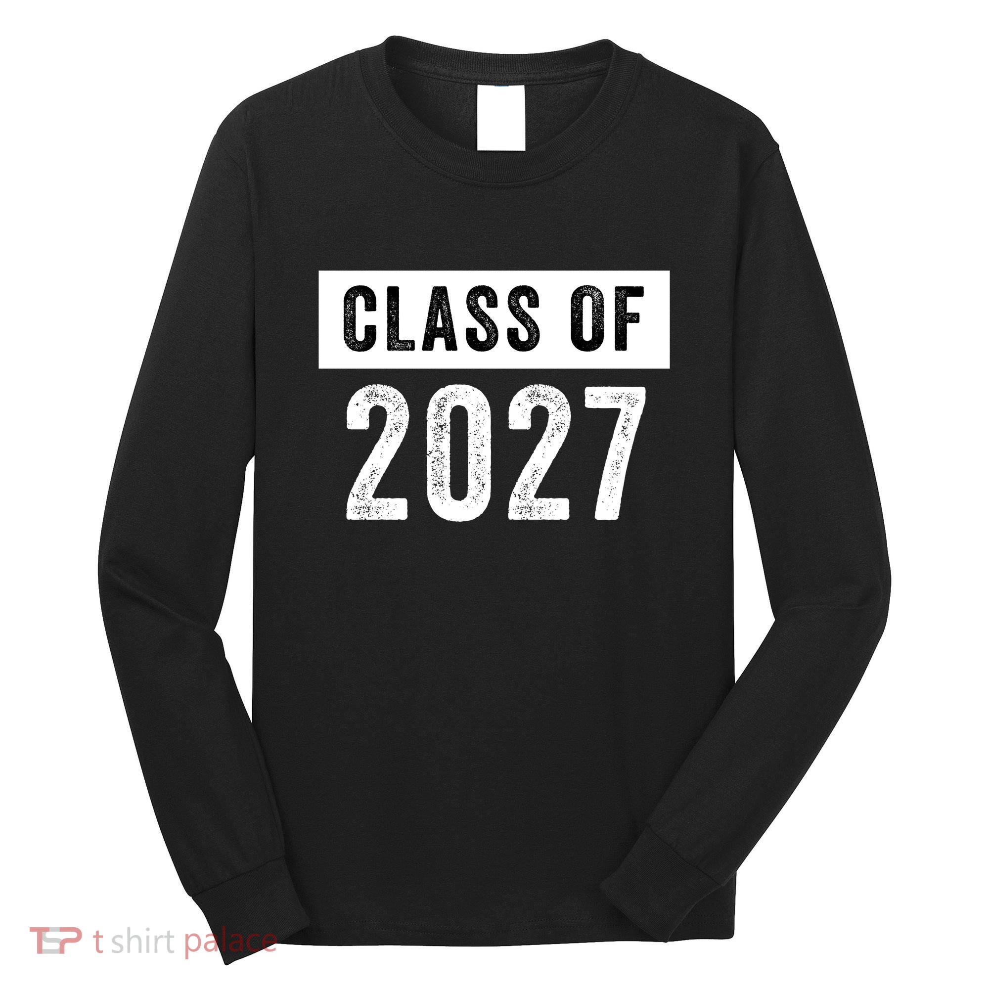 Funny Class Of 2027 Graduation 2027 Senior Senior Class Funny 2027 Graduation Long Sleeve Shirt