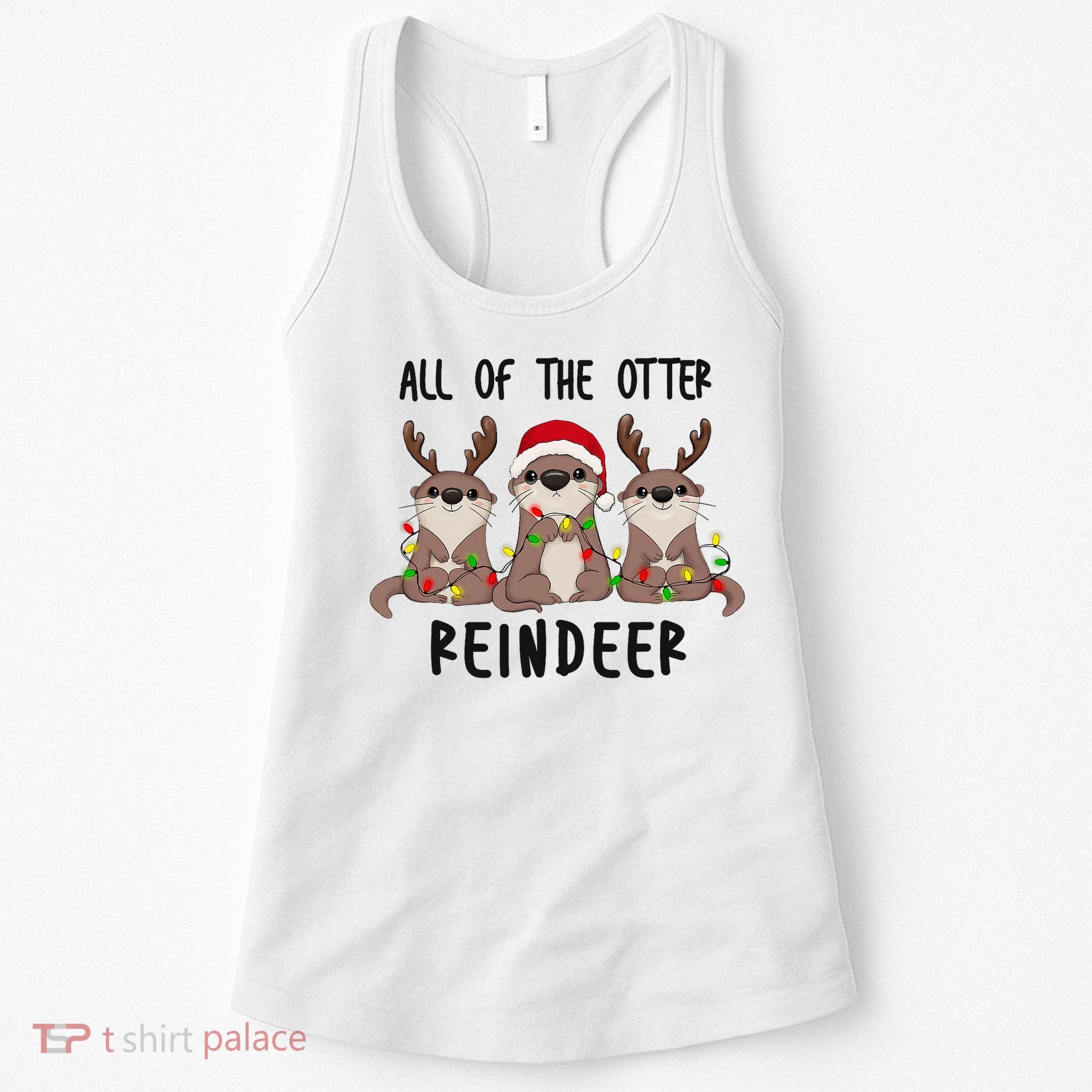 Funny Christmas Otters Cute All Of The Otter Reindeer Women's Tank Top