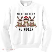 Funny Christmas Otters Cute All Of The Otter Reindeer Kids Sweatshirt thumb 0
