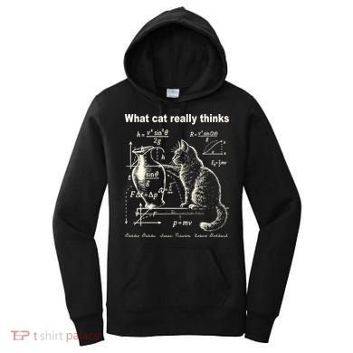 Funny Cat Physics Humor Design What Cats Really Thinks Women's Hoodie