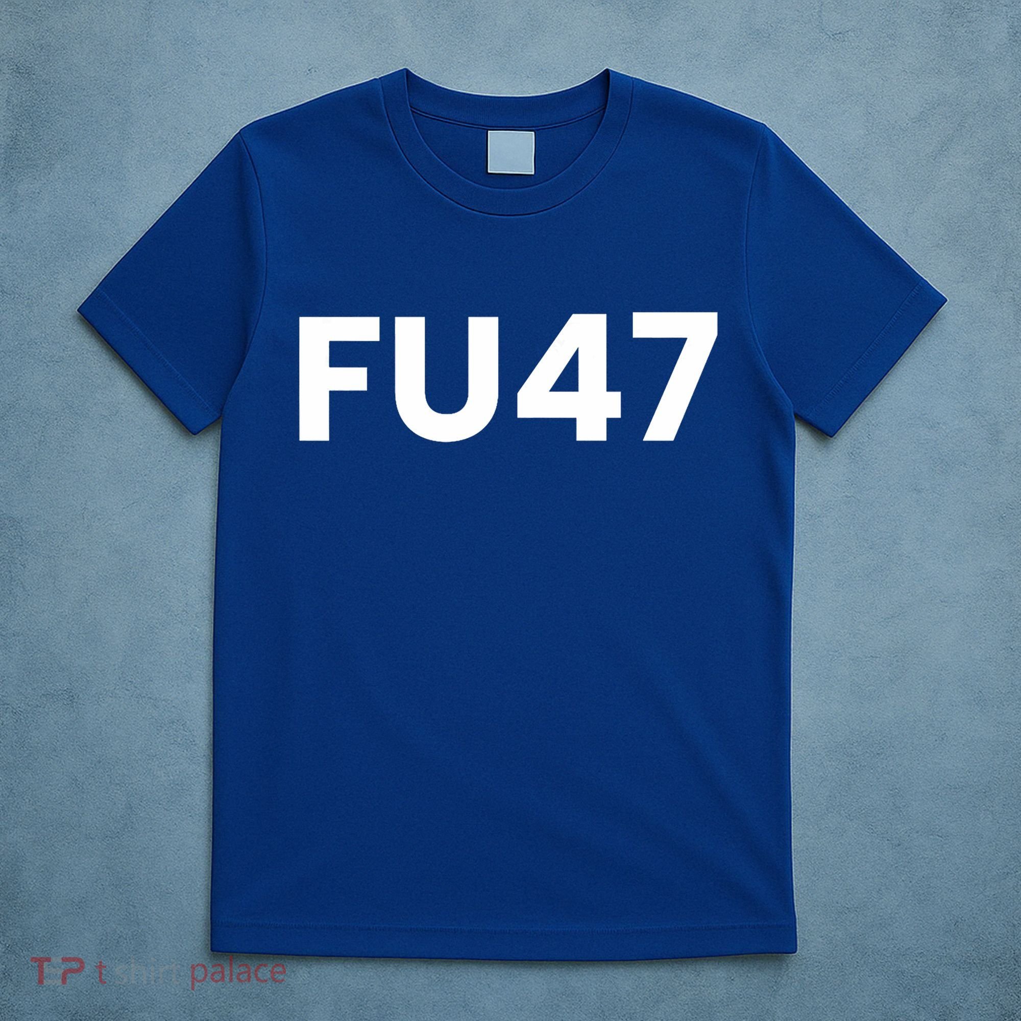 Fu47 Comedy Parody T-Shirt