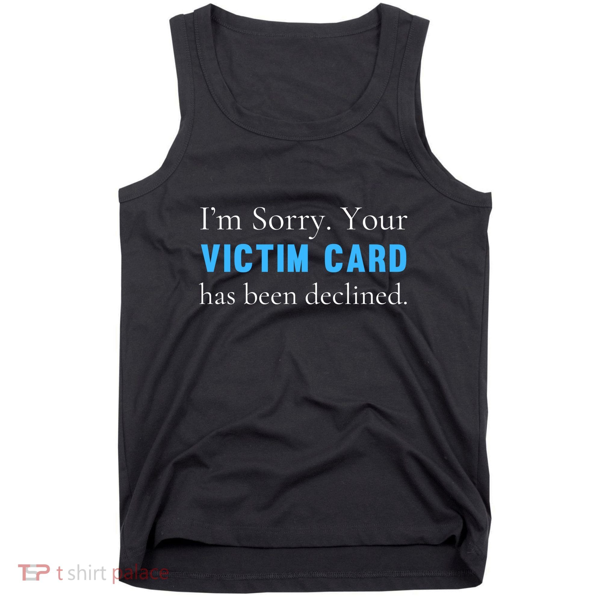 Funny Conservative Politically Incorrect Anti Woke Victim Card Tank Top