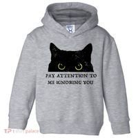 Funny Cat Pay Attention To Me Ignoring You Sarcastic Cat Mom Toddler Hoodie thumb 0