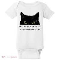Funny Cat Pay Attention To Me Ignoring You Sarcastic Cat Mom Baby Bodysuit thumb 0