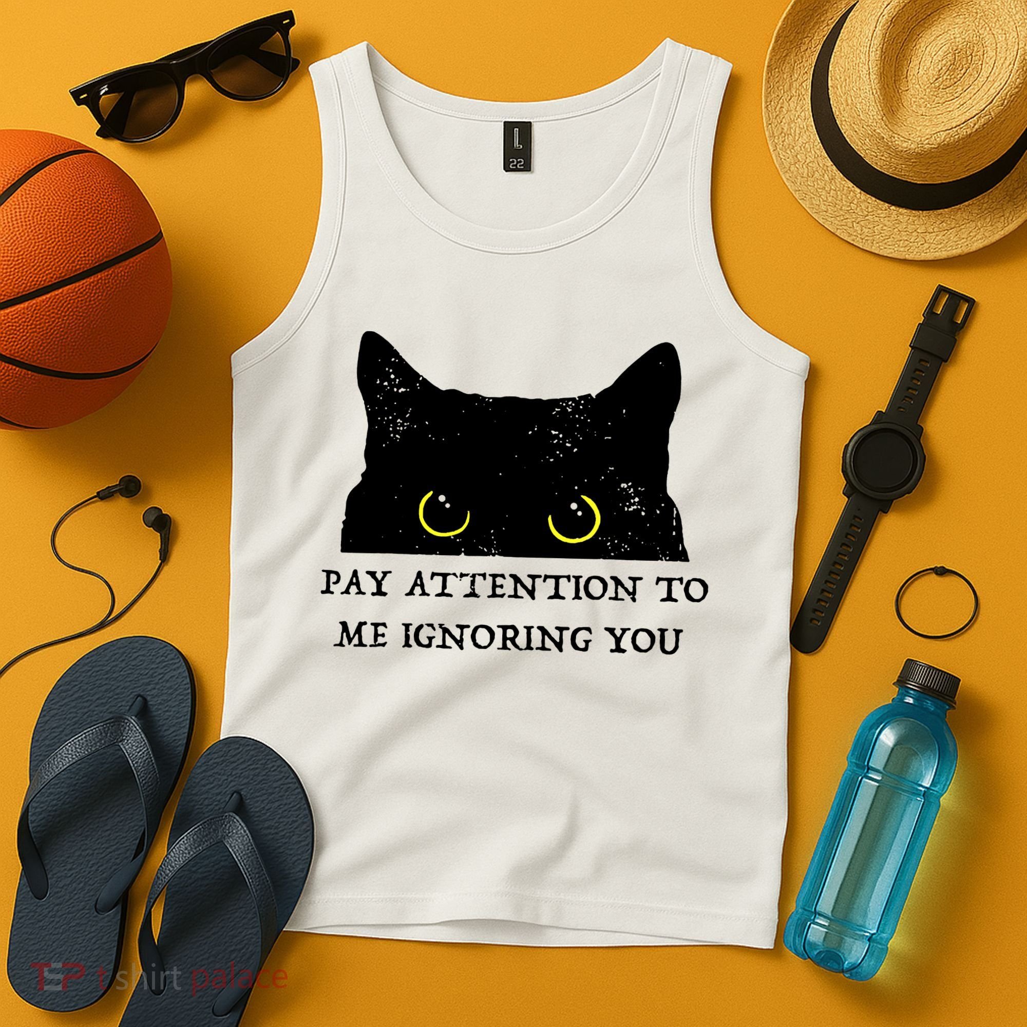 Funny Cat Pay Attention To Me Ignoring You Sarcastic Cat Mom Tank Top