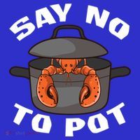 Funny Crawfish Pun Lobster Say No To Pot Cute Lobster Gift Sweatshirt thumb 3