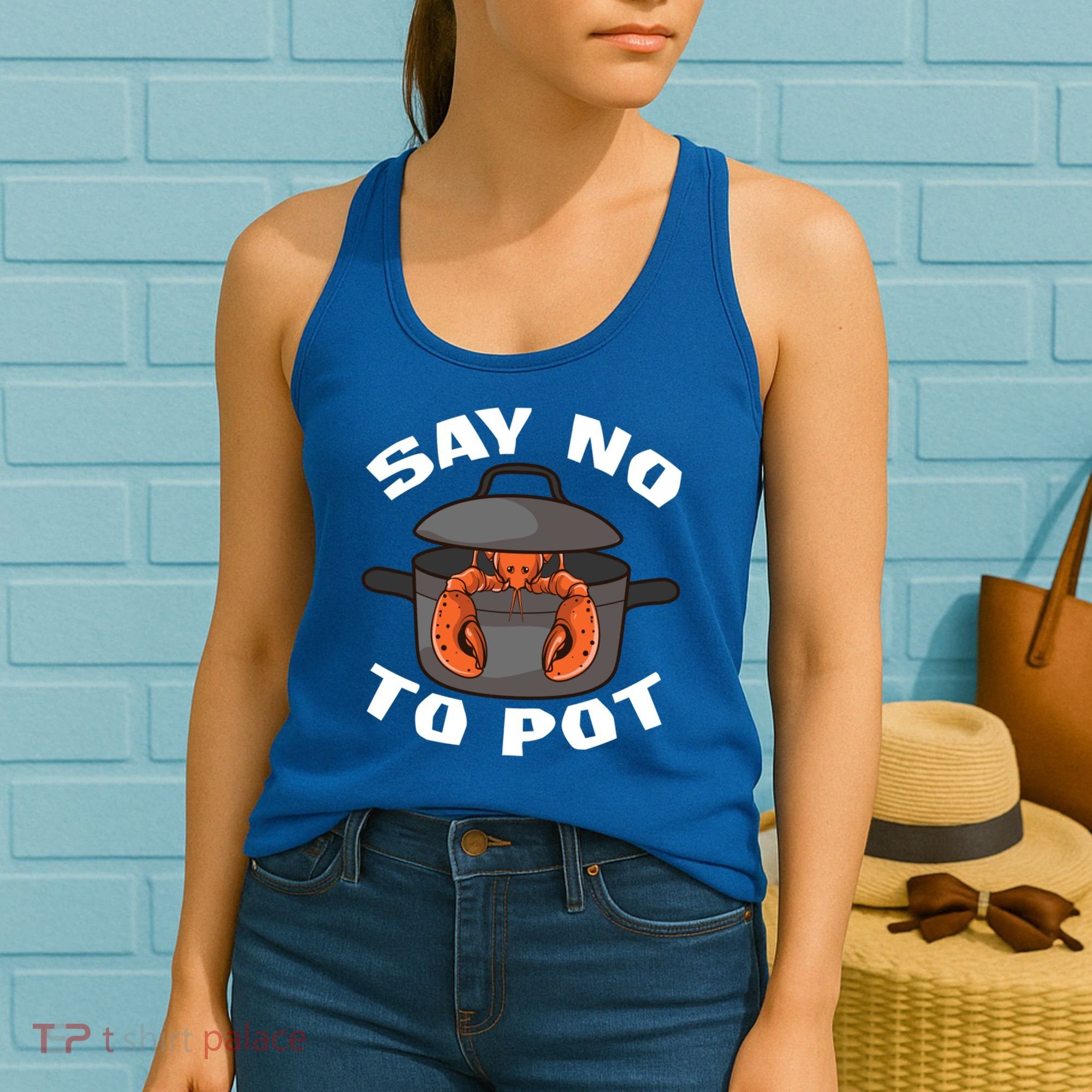 Funny Crawfish Pun Lobster Say No To Pot Cute Lobster Gift Women's Tank Top