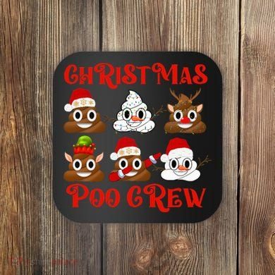 Funny Christmas Poop Crew Witner Holiday  Coaster