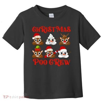 Funny Christmas Poop Crew Witner Holiday  Toddler T-Shirt