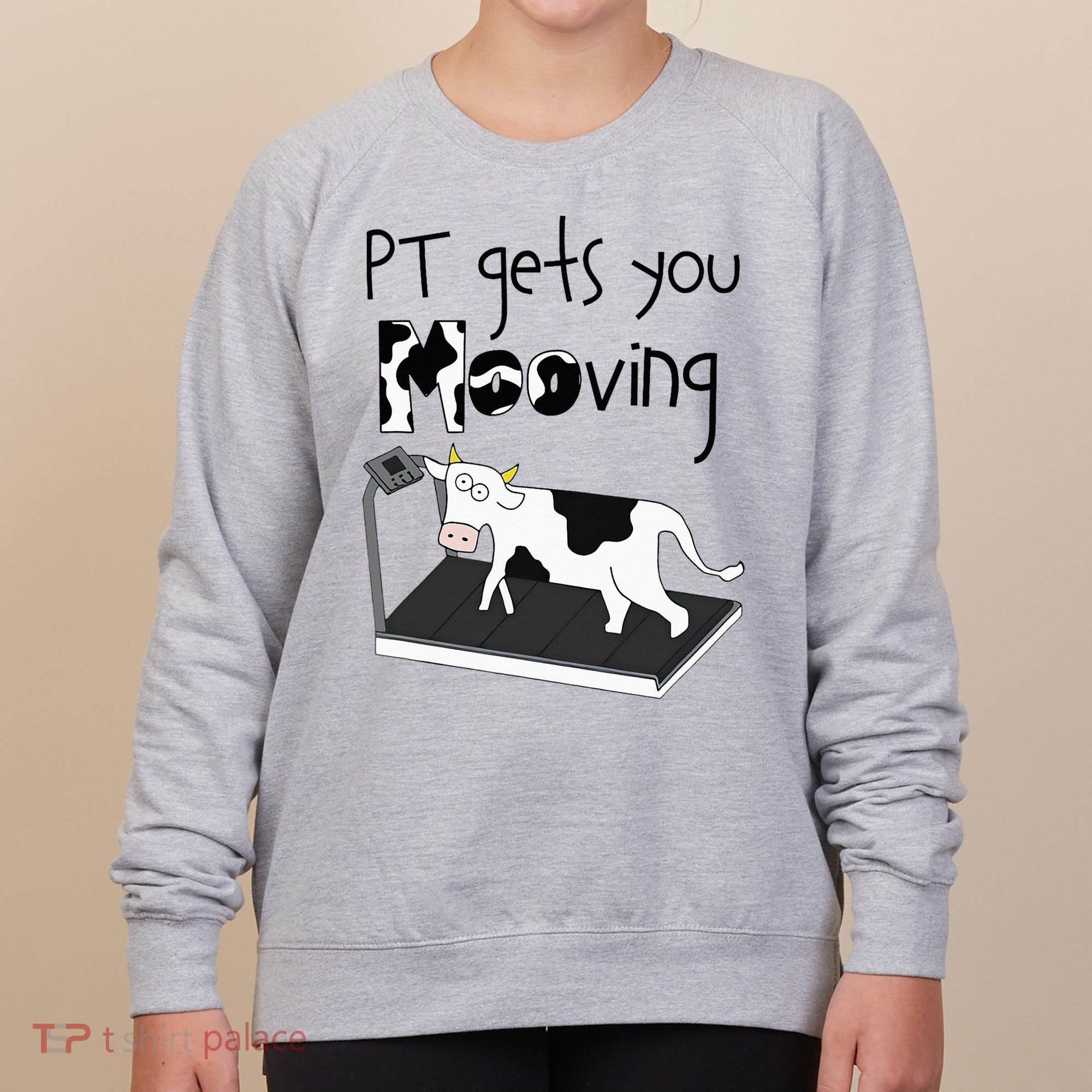 Funny Cow Physical Therapist Pt Therapy Pt Gets You Mooving Women's Sweatshirt