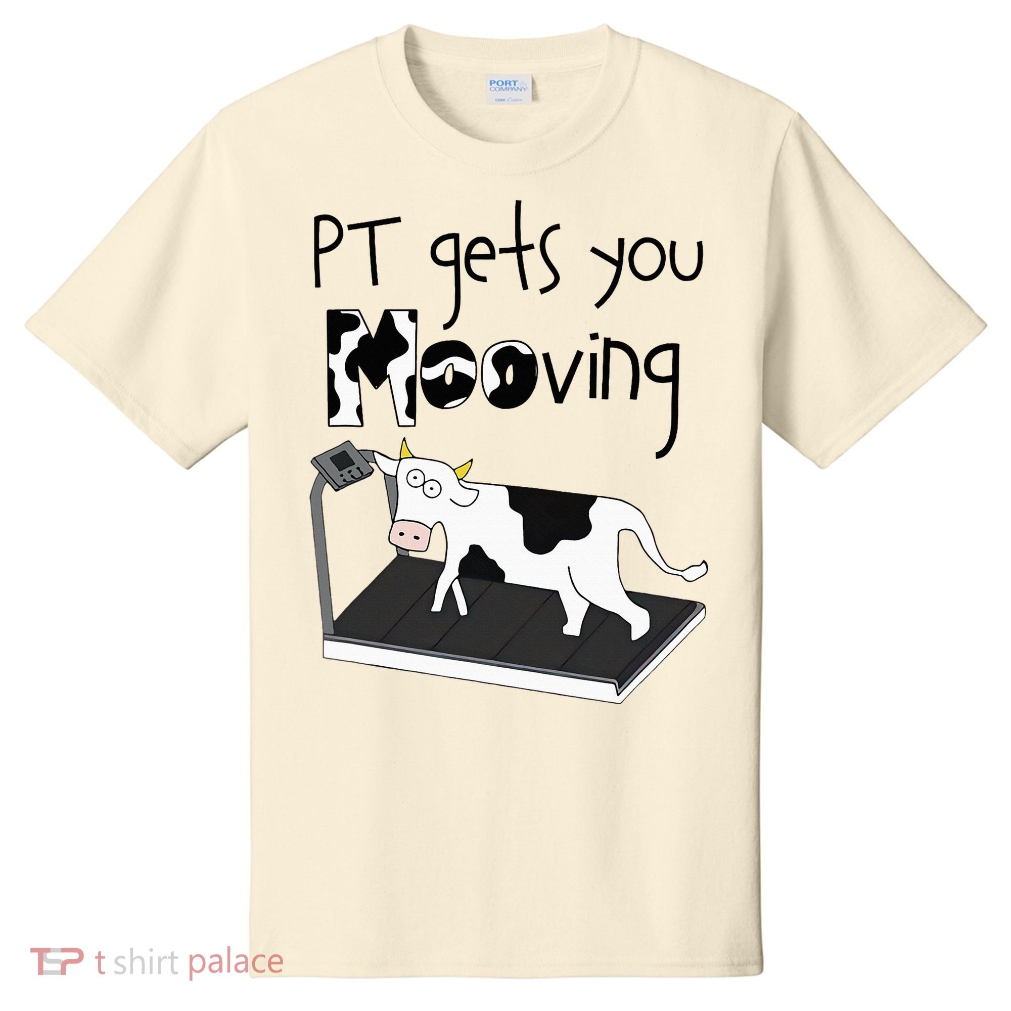 Funny Cow Physical Therapist Pt Therapy Pt Gets You Mooving T-Shirt
