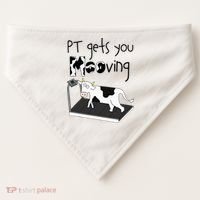 Funny Cow Physical Therapist Pt Therapy Pt Gets You Mooving USA-Made Doggie Bandana thumb 0