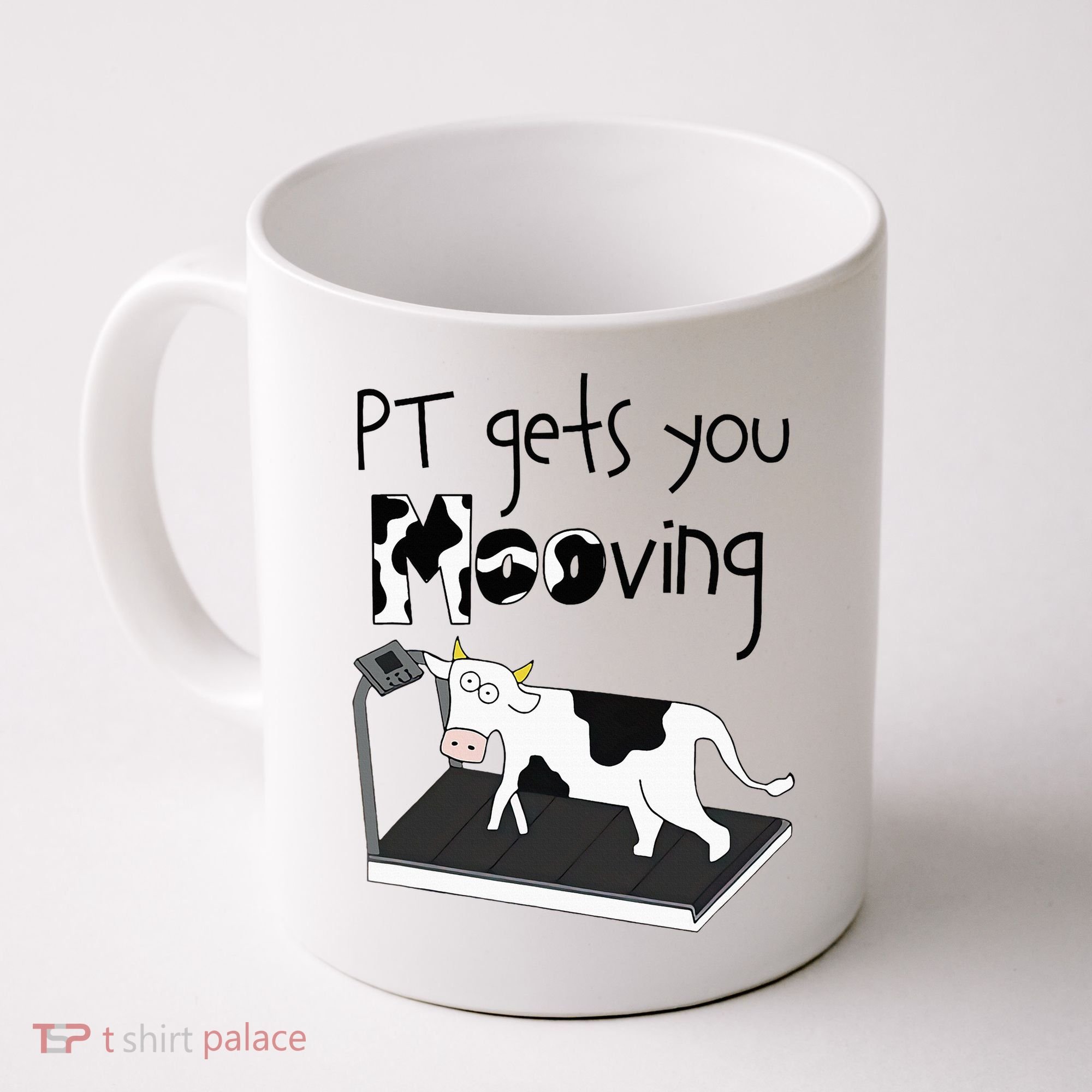 Funny Cow Physical Therapist Pt Therapy Pt Gets You Mooving Coffee Mug